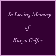 In Loving Memory of Karyn Colfer